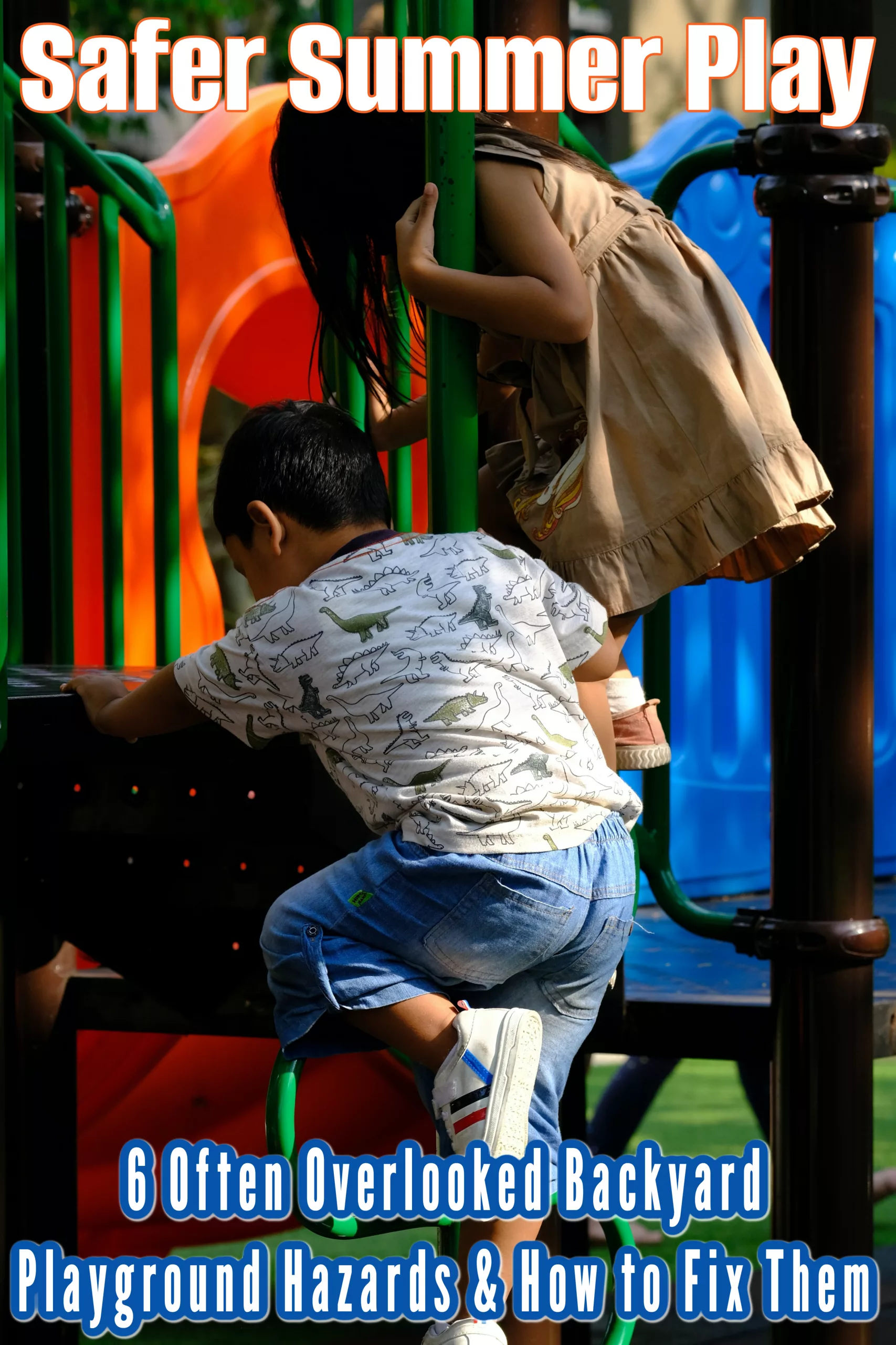 Safer Summer Play: 6 Often Overlooked Backyard Playground Hazards & How to Fix Them.