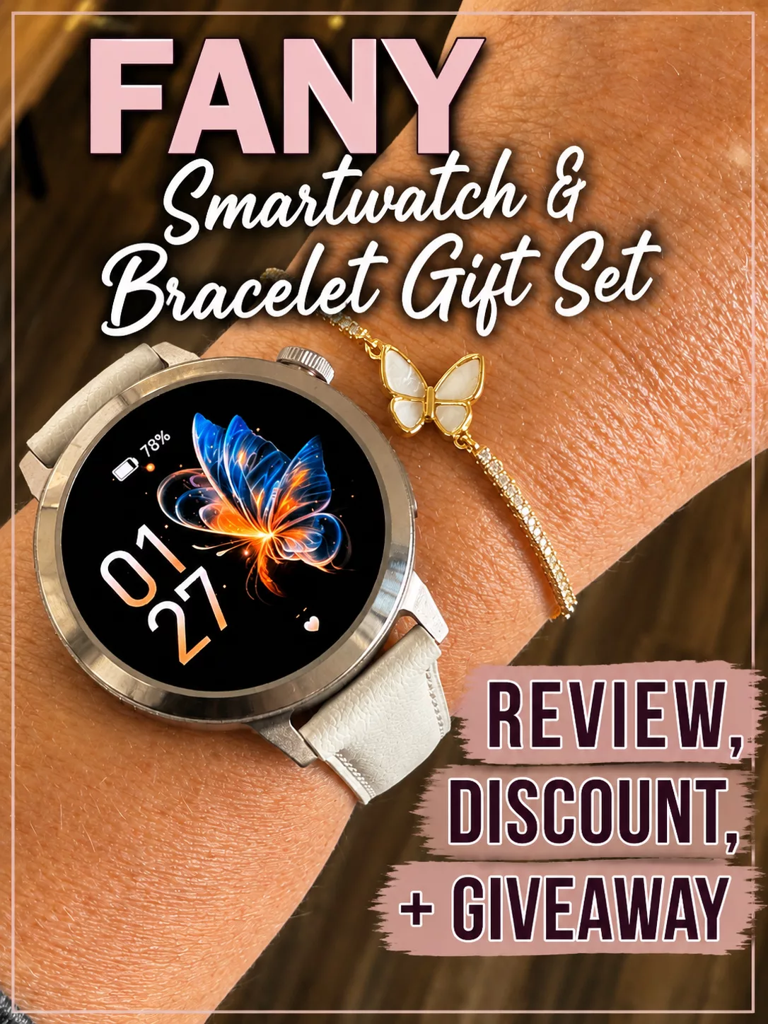 FANY Luna Smartwatch & Bracelet Gift Set Review, Discount, + Giveaway.