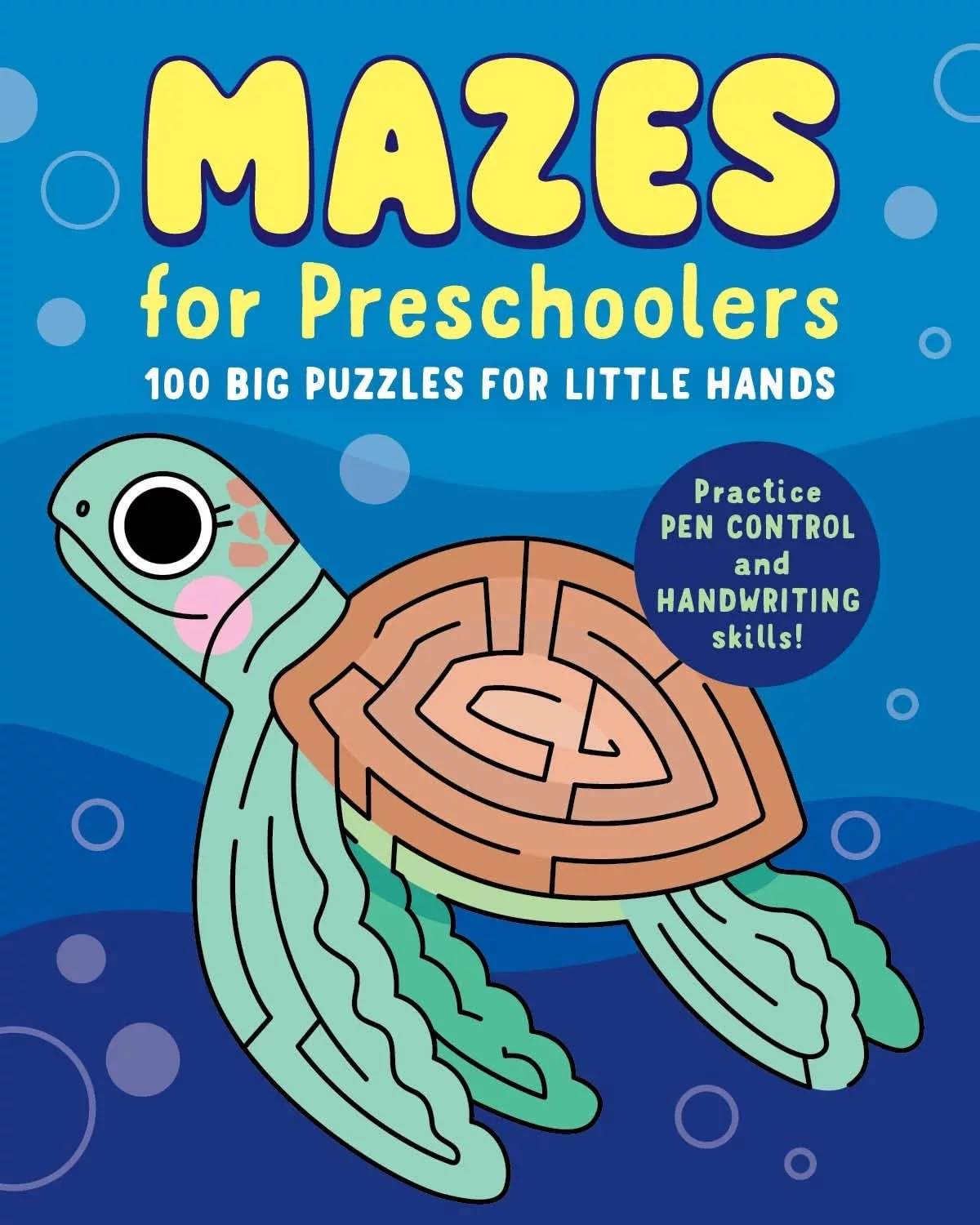 Mazes for Preschoolers- 100 Big Puzzles for Little Hands.