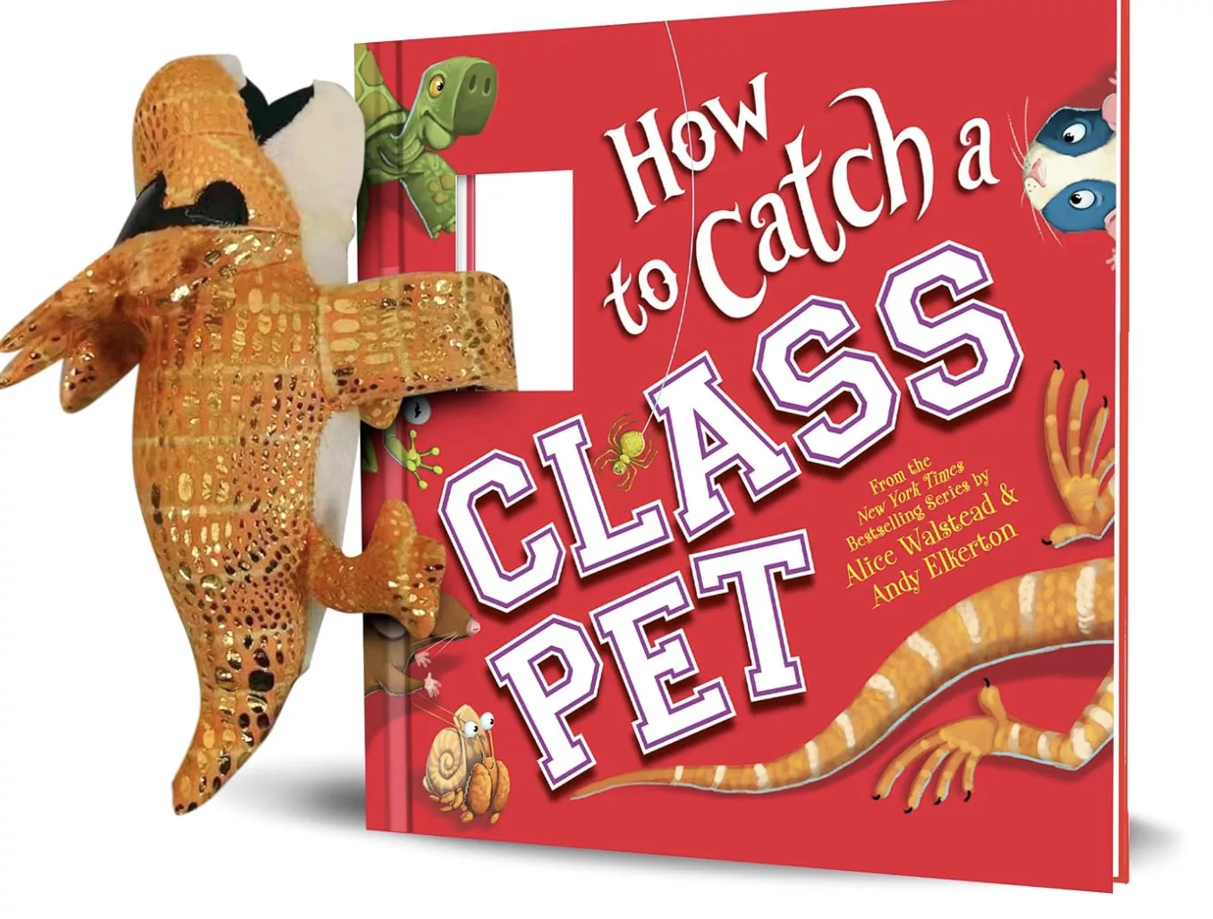 Snap & Snuggle: How to Catch a Class Pet: A Classroom Adventure for Back-to-School.
