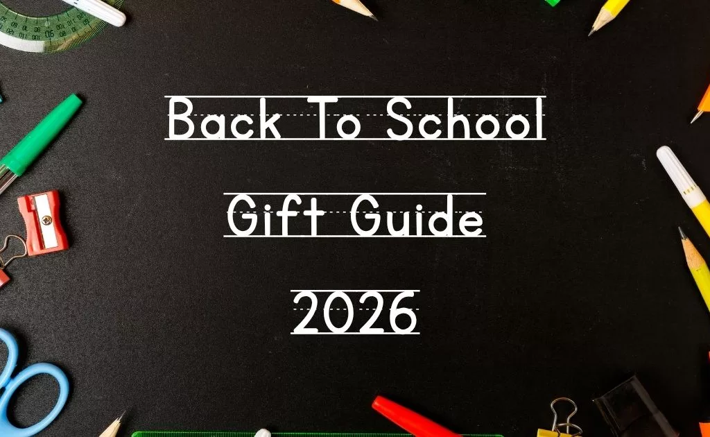 Back To School Gift Guide 2026 | Back To School Shopping