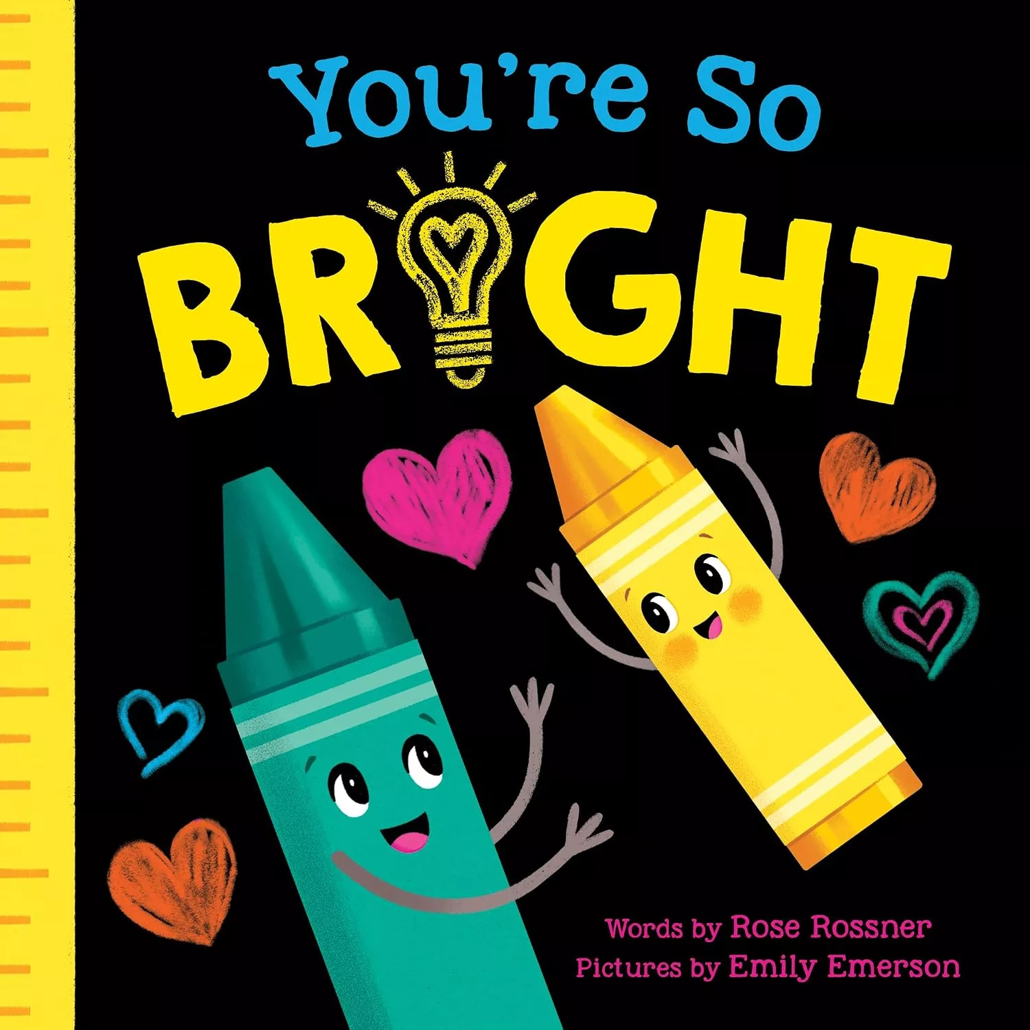 You're So Bright: A Back to School Self-Esteem Board Book.
